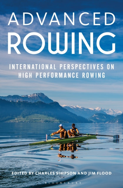 Advanced Rowing : International perspectives on high performance rowin