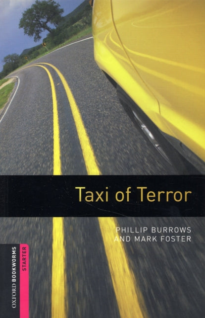 Mark Foster - Oxford Bookworms Library: Starter Level:: Taxi of Terror