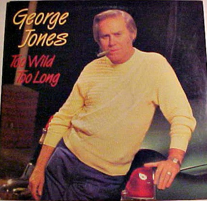 George Jones - Too Wild Too Long - Used Vinyl Record