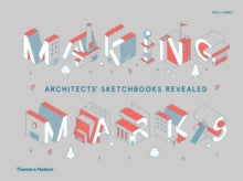 Will Jones - Making Marks : Architects' Sketchbooks - The Creative