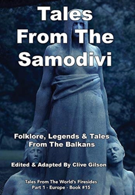 Gilson - Tales From The Samodivi - New hardback or cased book