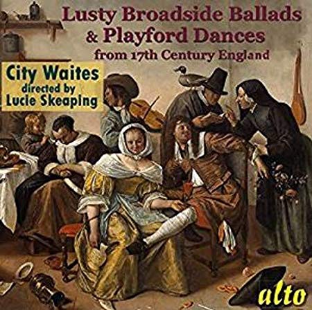 City Waites - Lusty Broadside Ballads & Playford Dances - CD