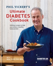 Phil Vickery - 's Ultimate Diabetes Cookbook - Hardback