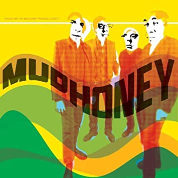 MUDHONEY - SINCE WE'VE BECOME T - Vinyl Record 12" RECORD