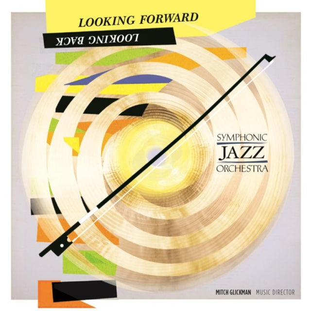 Symphonic Jazz Orche - Looking Forward Looking Back - CD