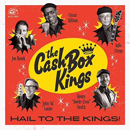 Cash Box Kings - Hail to the Kings! - New CD