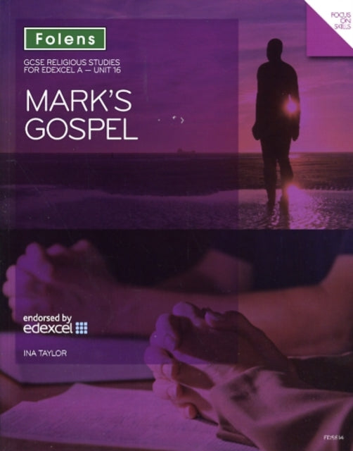Ina Taylor - GCSE Religious Studies: Mark's Gospel: Edexcel A Unit