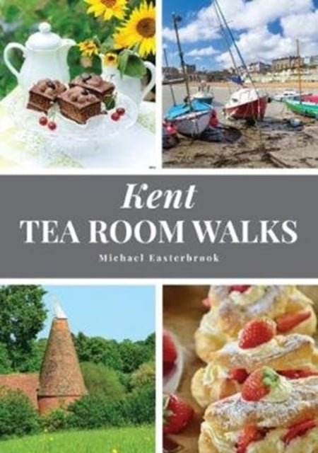 Michael Easterbrook - Kent Tea Room Walks - New Paperback