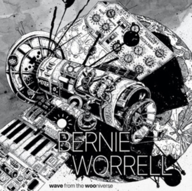 WORRELL BERNIE - WAVE FROM THE WOONIVERSE - CD