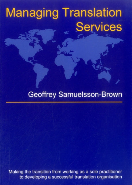 Samuelsson-Brown - Managing Translation Services - New paperback or so