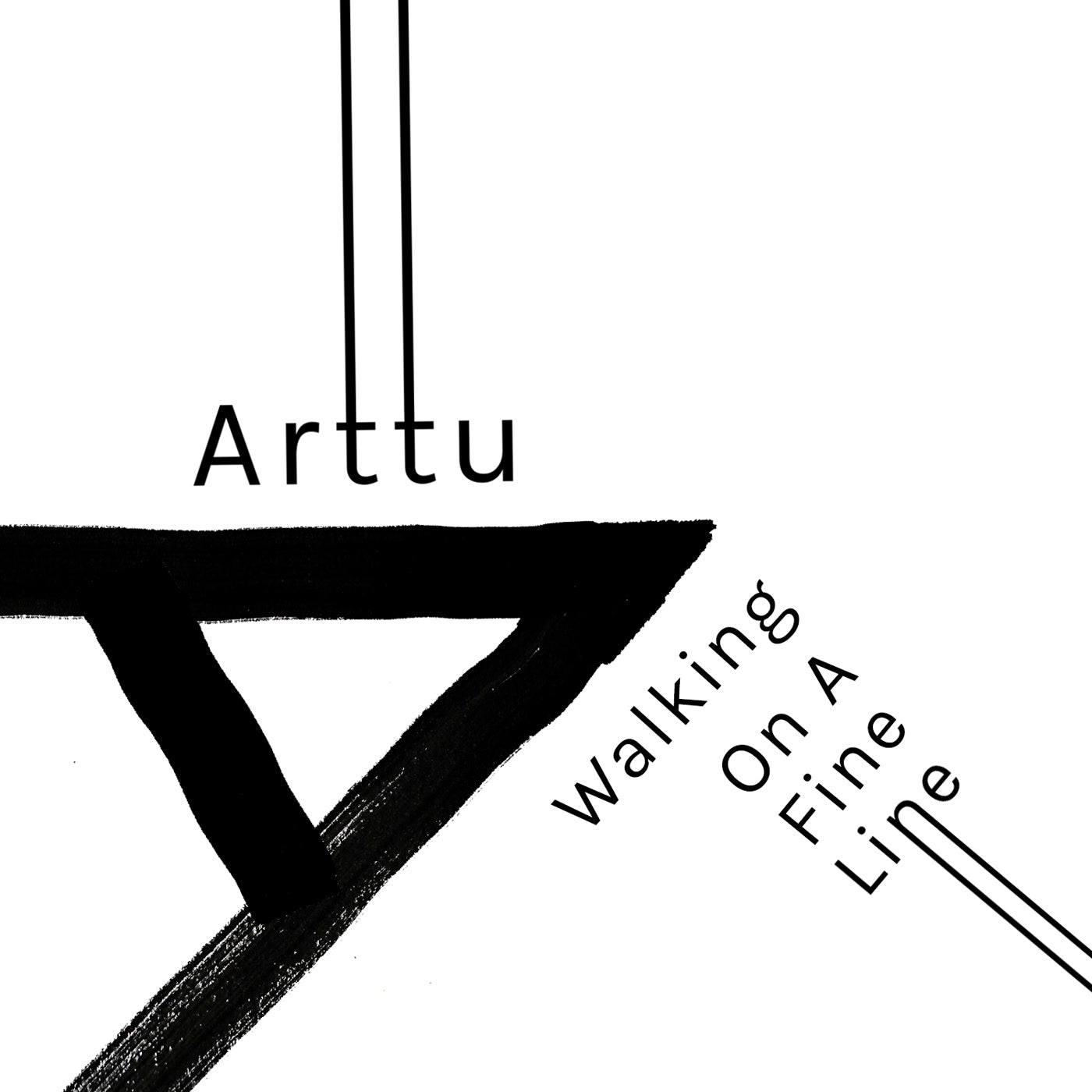 Arttu - Walking on a Fine Line - Vinyl Record 12