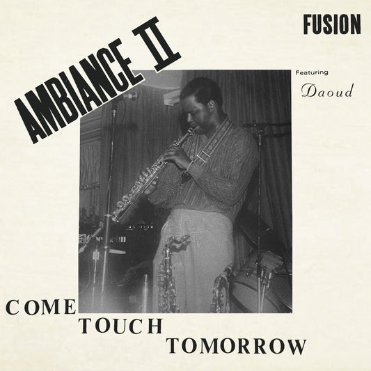 AMBIANCE II FUSION - COME TOUCH TOMORROW - Vinyl Record
