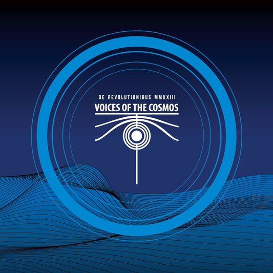 VOICES OF THE COSMOS - De Revolutionibus Mmxxiii - CD