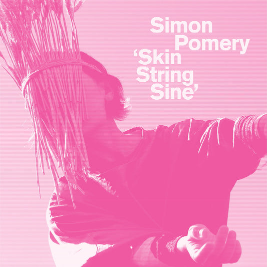 Simon Pomery - Skin String Sine - Vinyl Record