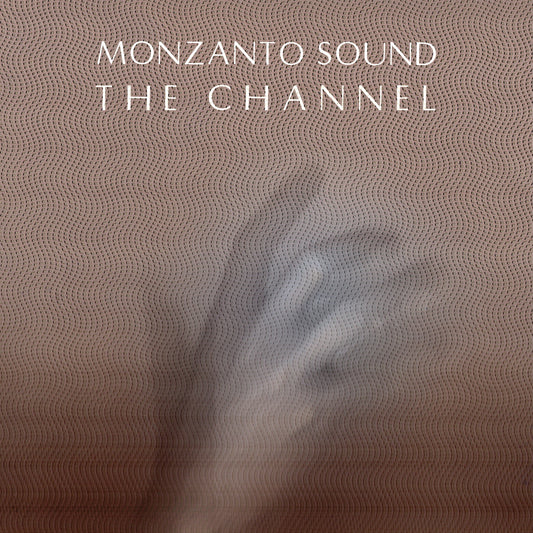 Monzanto Sound - Channel - Vinyl Record