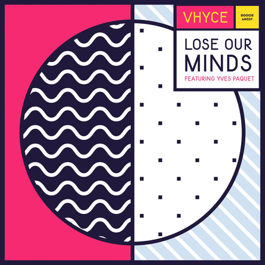 Vhyce - Lose Our Minds (feat. Yves Paquet) - Vinyl Record 12