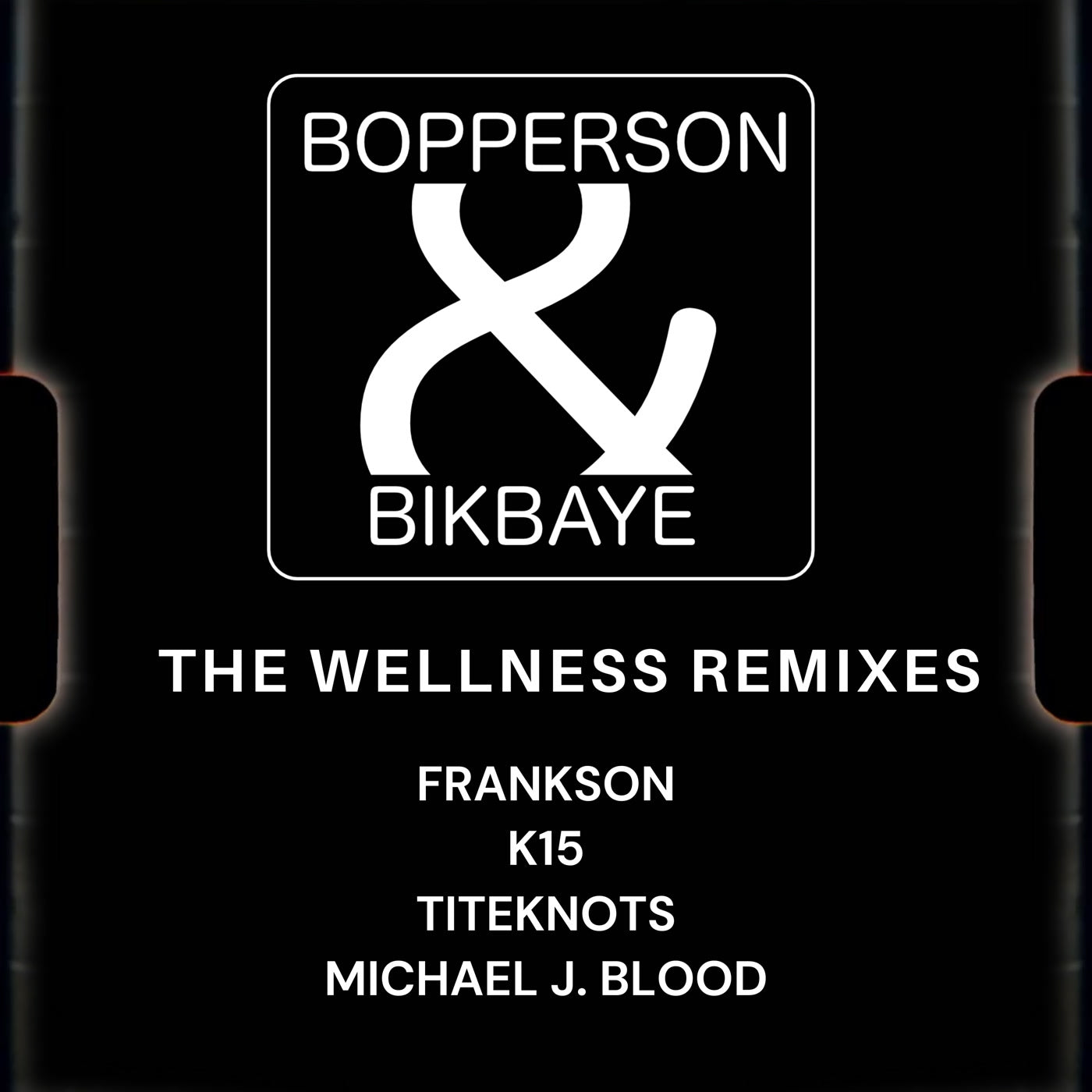 Bopperson & Bikbaye - Wellness Remixes - Vinyl Record 12