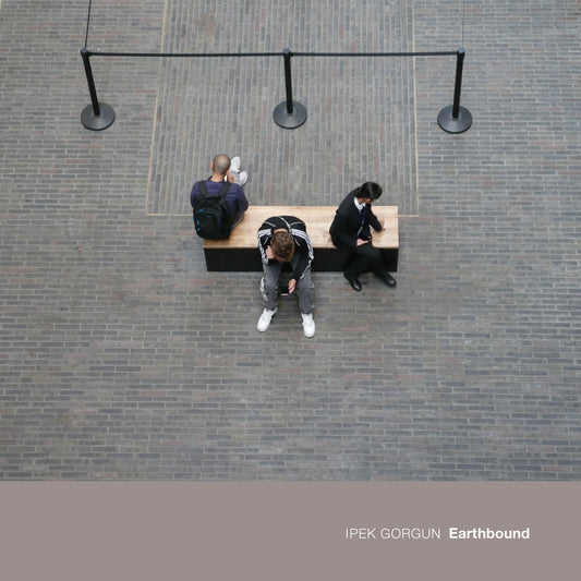 Ipek Gorgun - Earthbound - CD