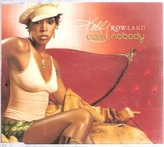 Kelly Rowland - Can't Nobody - Used CD