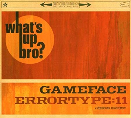Errortype:Eleven - What's Up Bro? - CD