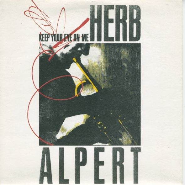 Herb Alpert - Keep Your Eye On Me - Used Vinyl Record 7"