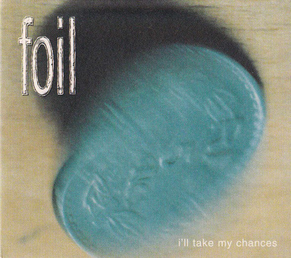 Foil - I'll Take My Chances - Used CD