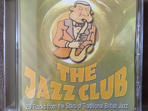 Various - Jazz Club - 25 Tracks From The Stars Of Traditional Britis