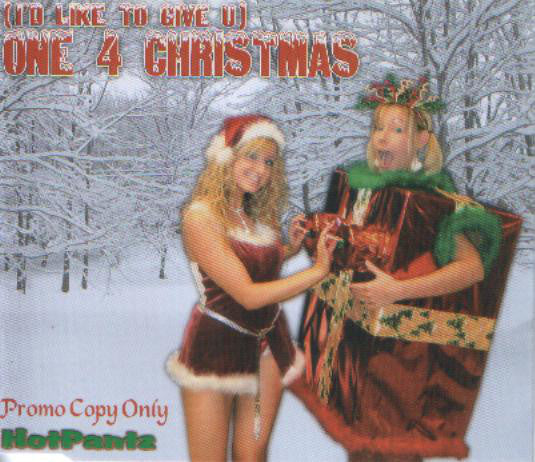 HotPantz - (I'd Like To Give U) One 4 Christmas - Used CD