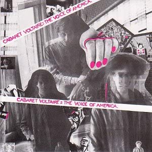 CABARET VOLTAIRE - VOICE OF AMERICA - CD ALBUM