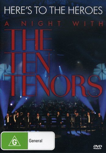 TEN TENORS - HERES TO THE HEROES A NIGHT - DVD