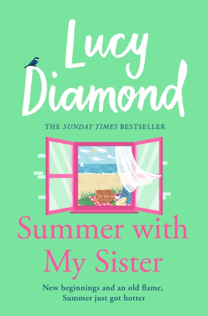 Lucy Diamond - Summer With My Sister : Sibling Rivalries and New Begin