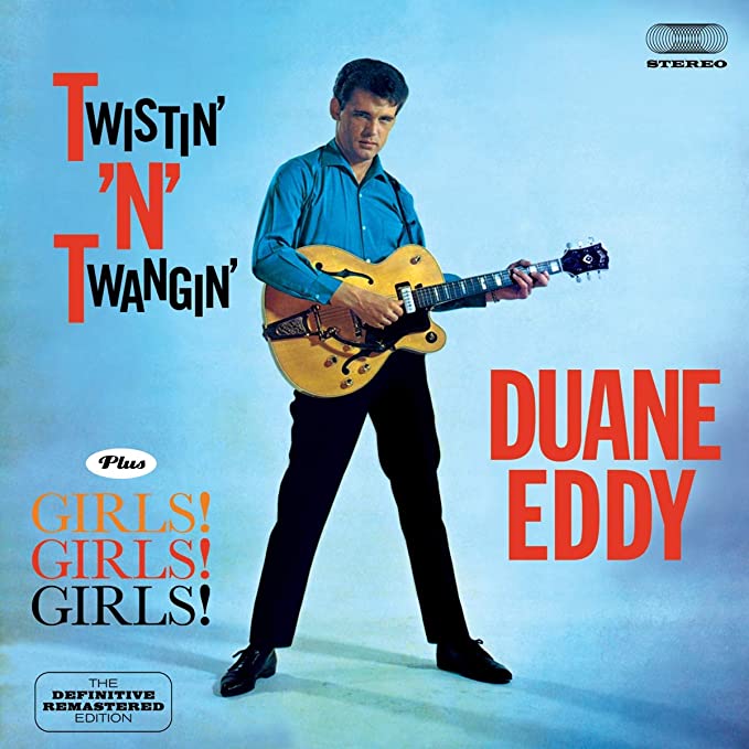 DUANE EDDY - TWISTIN N TWANGIN / GIRLS! - CD