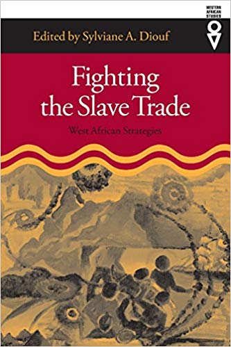NA - Fighting the Slave Trade   West African Strategies - New Paperbac
