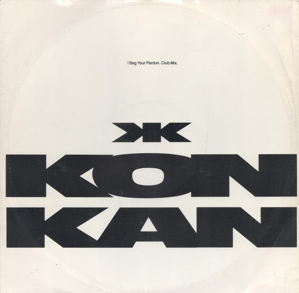 Kon Kan - I Beg Your Pardon (Club Mix) - Used Vinyl Record 12"