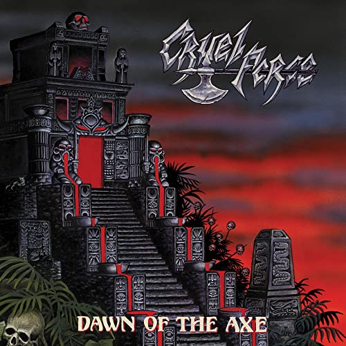 Cruel Force - Dawn Of The Axe - CD