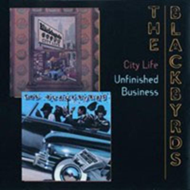 BLACKBYRDS - CITY LIFE/UNFINISHED BUSINESS - CD