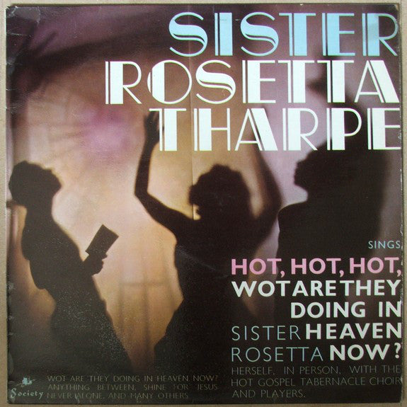 Sister Rosetta Tharp - Sings Hot, Hot, Hot - Used Vinyl Record