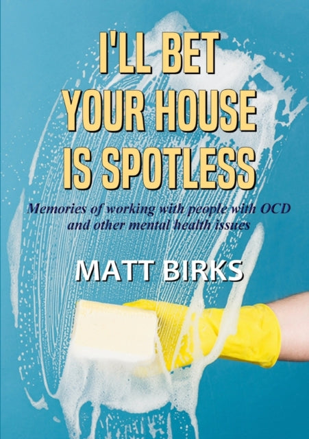 Birks - I Bet Your House Is Spotless - New paperback or softback
