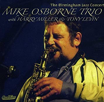 OSBORNE MIKE/TRIO/HA - BIRMINGHAM JAZZ CONCERT THE - CD
