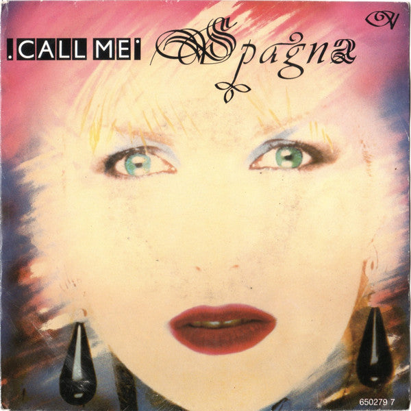 Ivana Spagna - Call Me - Used Vinyl Record 7"