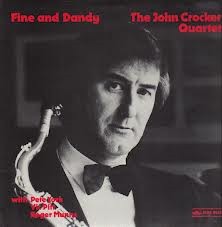 John Crocker Quartet - Fine And Dandy - Used Vinyl Record