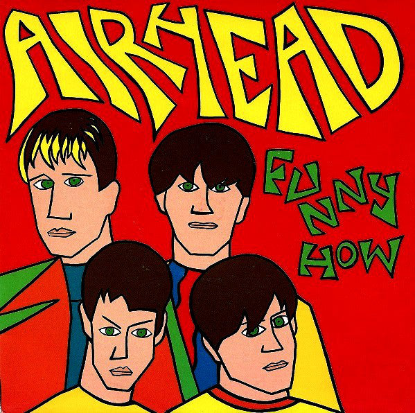 Airhead - Funny How - Used Vinyl Record 7"