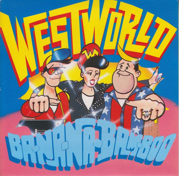 Westworld - Ba-Na-Na-Bam-Boo - Used Vinyl Record 7"