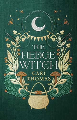 Cari Thomas - Hedge Witch : A Threadneedle Novella - Hardback