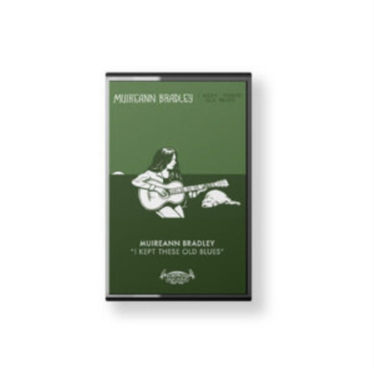 MUIREANN BRADLEY - I KEPT THESE OLD BLUES - New Cassette