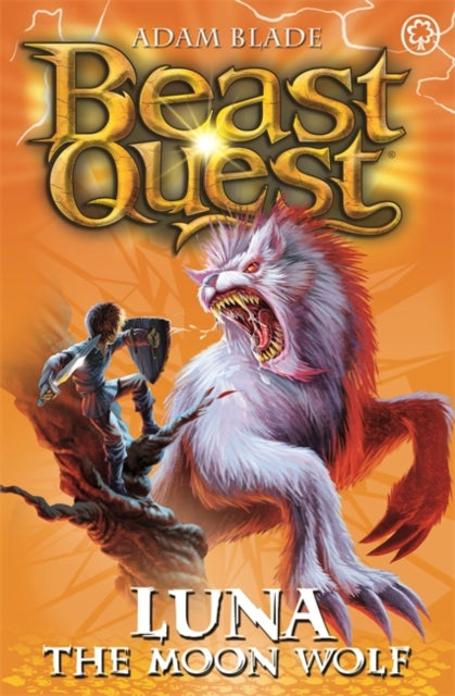 Adam Blade - Beast Quest: Luna the Moon Wolf : Series 4 Book 4 - New P
