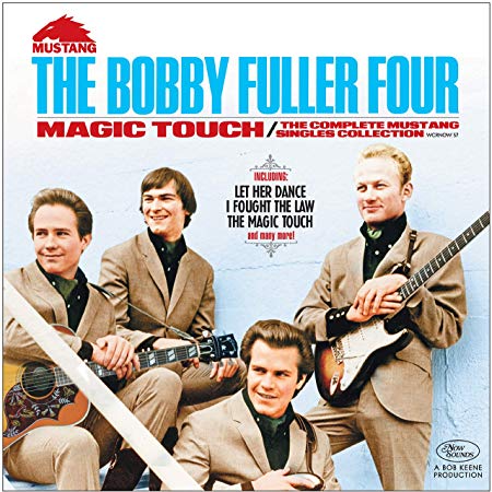 Bobby Fuller Four - Magic Touch: The Complete Mustang Singles Collecti