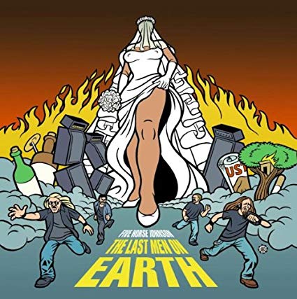 Five Horse Johnson - The Last Men On Earth - New CD