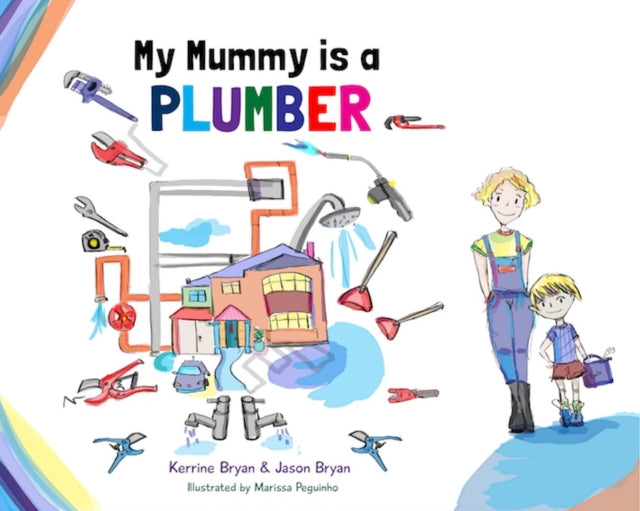 Jason Bryan - My Mummy is a Plumber - Paperback