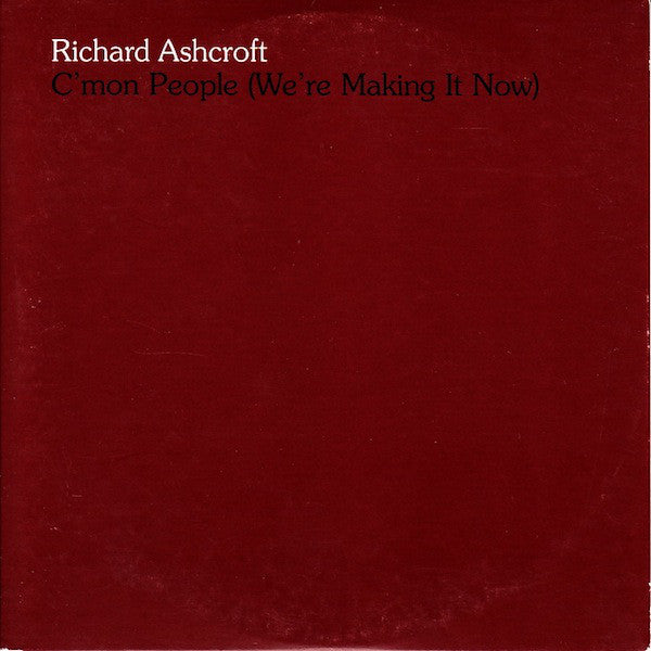 Richard Ashcroft - C'mon People (We're Making It Now) - Used
